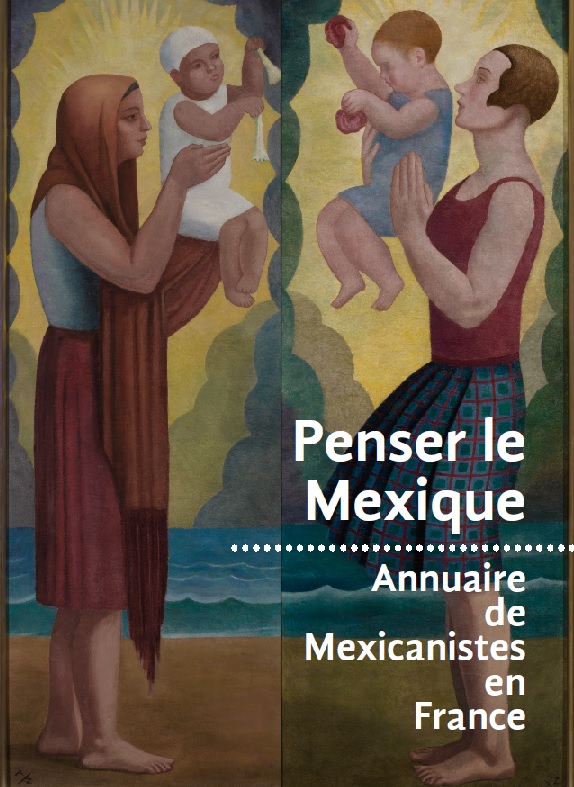 COUVERTURE PENSER LE MEXIQUE Penser le mexique
